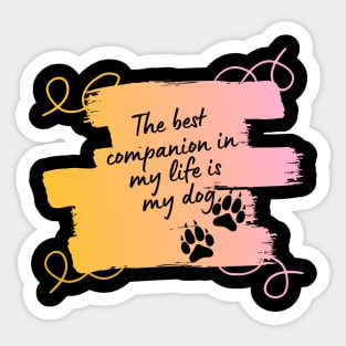 THE DOG OUR MOST FAITHFUL FRIEND Sticker